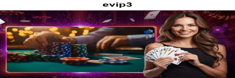 Menikmati Sensasi Judi Online di Kasino evip3